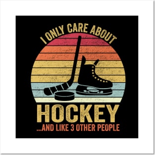 I Only Care About Hockey Gifts Idea For Sport Hockey Posters and Art